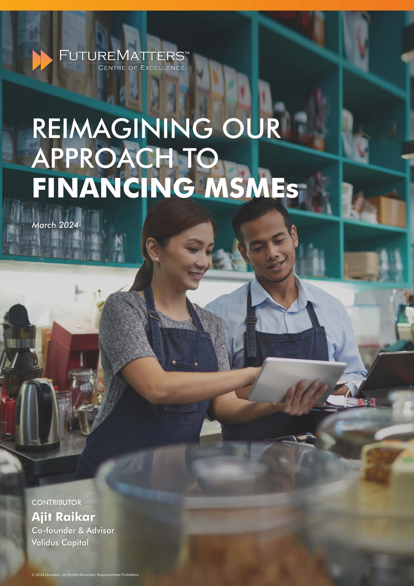 Reimagining our approach to financing MSMEs - Ajit Raikar - March 2024-1